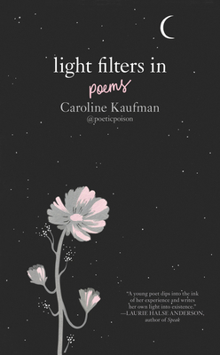 Light Filters In: Poems - Kaufman, Caroline