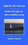 Light for the Journey: Positive Thoughts for More Confident Living