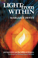 Light from Within: Perspective on the Biblical Drama