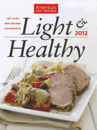 Light & Healthy: The Year's Best Recipes Lightened Up