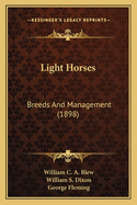 Light Horses: Breeds And Management (1898)