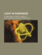 Light in Darkness: Autobiography of Mary A. Niemeyer
