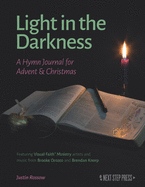 Light in the Darkness: A Hymn Journal for Advent & Christmas