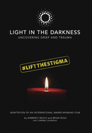 Light in the Darkness: Uncovering Grief and Trauma