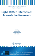 Light-Matter Interactions Towards the Nanoscale