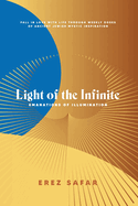 Light of the Infinite: Emanations of Illuminations