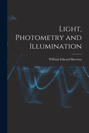 Light, Photometry and Illumination