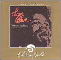 Light Records Classic Gold: Love Alive - Walter Hawkins