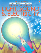 Light, Sound and Electricity - Rogers, Kristeen, and Rogers, Kirsteen
