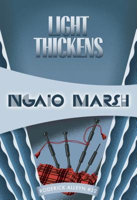 Light Thickens - Marsh, Ngaio