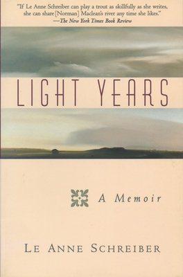 Light Years: A Memoir - Schreiber, Le Anne