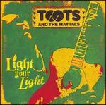 Light Your Light - Toots & the Maytals