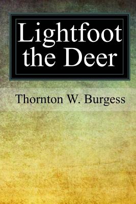 Lightfoot the Deer - Burgess, Thornton W