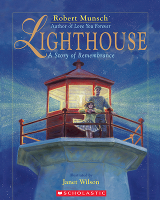 Lighthouse: A Story of Remembrance - Munsch, Robert