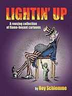 Lightin' Up: A Rousing Collection of Flame-Boyant Cartoons