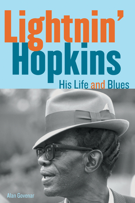 Lightnin' Hopkins: His Life and Blues - Govenar, Alan