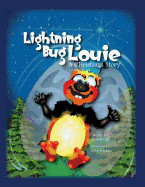 Lightning Bug Louie.: A Christmas Story