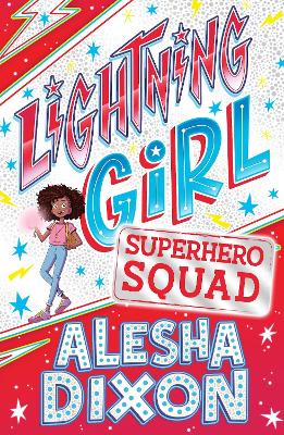 Lightning Girl 2: Superhero Squad - Birchall, Katy, and Dixon, Alesha