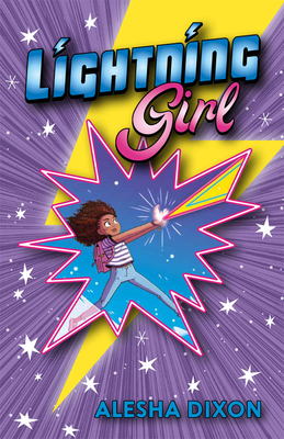 Lightning Girl: Volume 1 - Dixon, Alesha, and Birchall, Katy