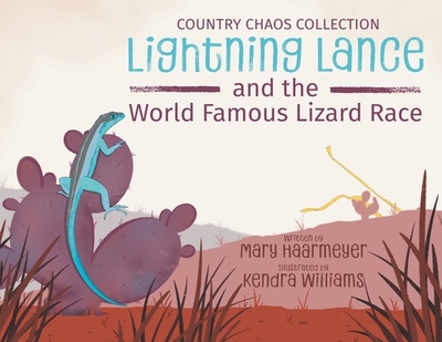 Lightning Lance and the World Famous Lizard Race - Haarmeyer, Mary, and Williams, Kendra (Illustrator)