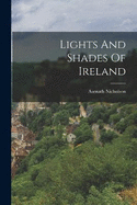 Lights And Shades Of Ireland