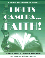 Lights Camera Faith Cycle B: A Movie Lectionary - Malone, Peter, and Pacattee, Sr Rose, and Pacatte, Rose, Fsp