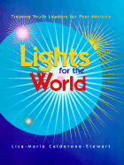 Lights for the World: Training Youth Leaders for Peer Ministry; Spiral Bound: Spiral Bound