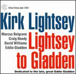 Lightsey to Gladden - Kirk Lightsey Quintet