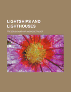 Lightships and Lighthouses