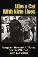 Like a Cat with Nine Lives: The Near-Death Experiences of a Career Cop