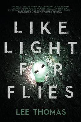 Like Light for Flies: Stories - Thomas, Lee