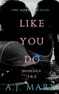 Like You Do - Duology Books 1 & 2: Small town Love Story