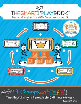 Lil' Champs Play it SMART: The Playful Way to Learn Social Skills and Manners - Wind, Suzanne M