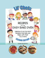 Lil' Chef's - Recipes for Easy Bake Ovens