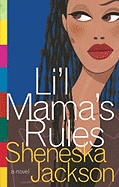 Li'l Mama's Rules: A Novel