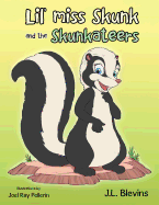 Lil' miss Skunk and the Skunkateers