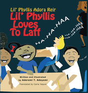Lil' Phyllis Loves To Laff: Lil' Phyllis Adora Reir