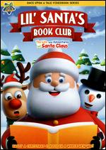 Lil' Santa's Book Club: The Life and Adventures of Santa Claus - Sandy Lynn Smith