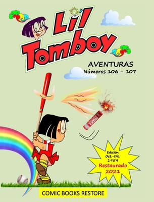Li'l Tomboy aventuras: Nmeros 106 - 107. Edici?n restaurada 2021 - Restore, Comic Books