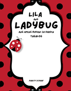 Lila ang Ladybug Ang aming Bayani sa Hardin (Tagalog) Lila the Ladybug