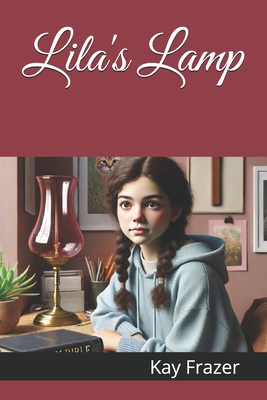Lila's Lamp - Frazer, Kay