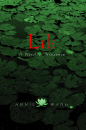 Lili: A Novel of Tiananmen - Wang, Annie, and Wang, Rui, M.D, and Frank, Dan (Editor)