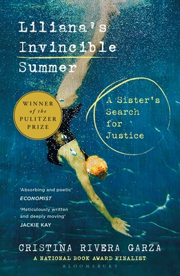 Liliana's Invincible Summer: A Sister's Search for Justice - Rivera Garza, Cristina
