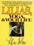 Lilias, Yoga, and Your Life - Materials Research Society, and Folan