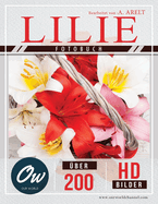 Lilie: Fotobuch - ber 200 HD-Bilder