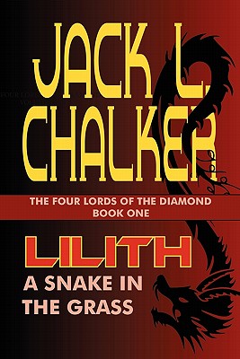 Lilith: A Snake in the Grass - Chalker, Jack L