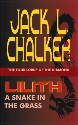 Lilith: A Snake in the Grass - Chalker, Jack L