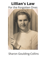 Lillian's Law For the Forgotten Ones