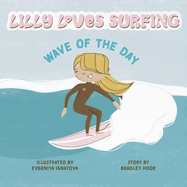 Lilly Loves Surfing: Wave of the Day