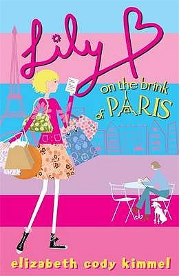 Lily B on the Brink of Paris - Cody Kimmel, Elizabeth
